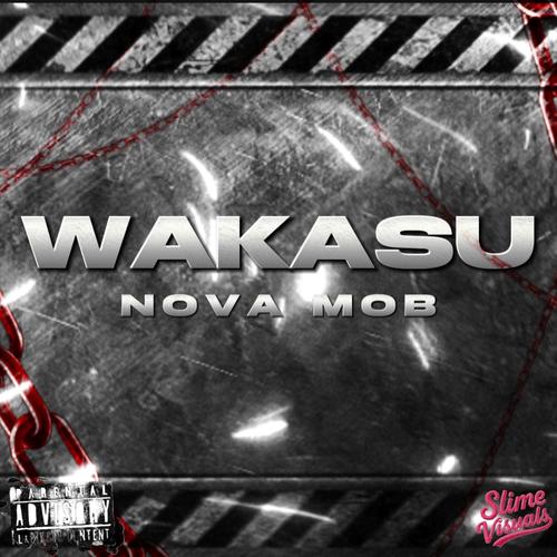 WAKASU (feat. Lyrah Lyrah & PSKL) [Explicit]