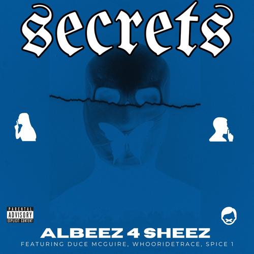 Secrets (feat. DuCe MCguire, WhoorideTrace & Spice 1) [Explicit]