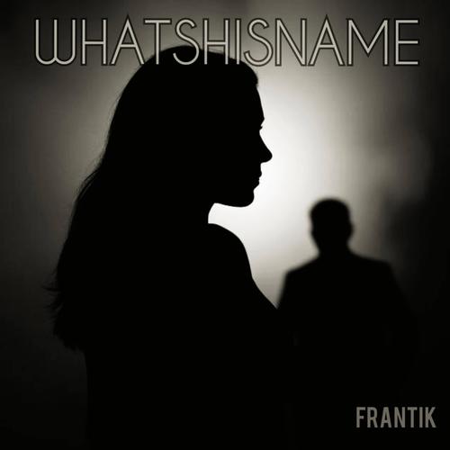 Whatshisname (Explicit)