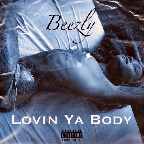 Lovin Ya Body (Explicit)
