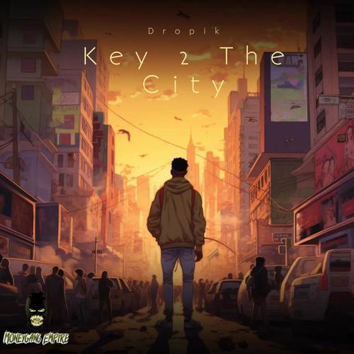 Key 2 The City (Explicit)