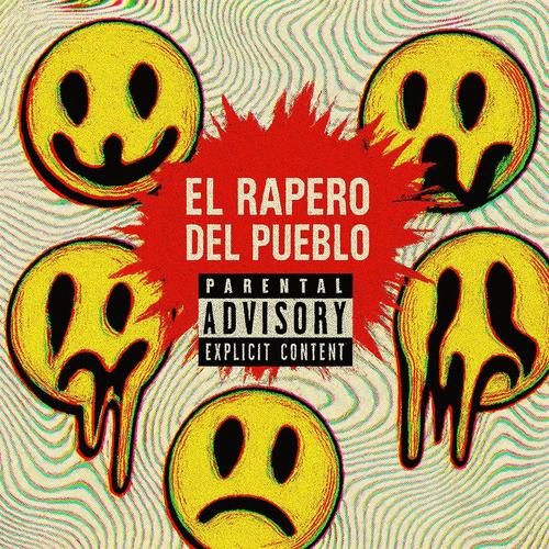 El Rapero Del Pueblo (Explicit)
