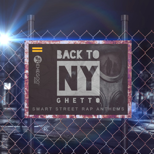 Back to NY Ghetto: Smart Street Rap Anthems