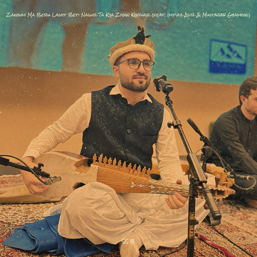 Zakhum Ma Beru Lasht Beti Nasur Ta Kya Ziyan Khowar