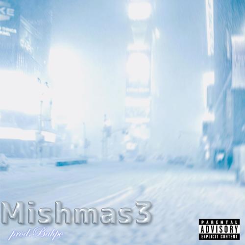 Mishmas3 (Explicit)