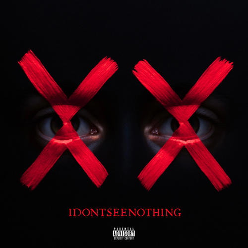 IDONTSEENOTHING (feat. Gora & J. Plaza) [Explicit]