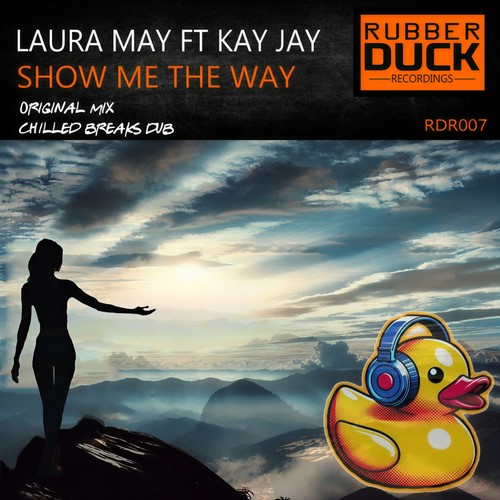 Show Me The Way (feat. Kay Jay)