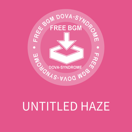 UNTITLED HAZE