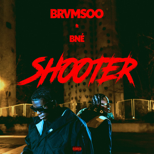 Shooter (feat. Bné) [Explicit]
