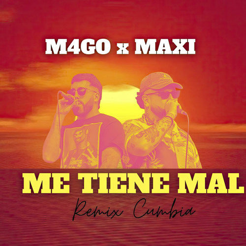 Me Tiene Mal (Remix Cumbia)