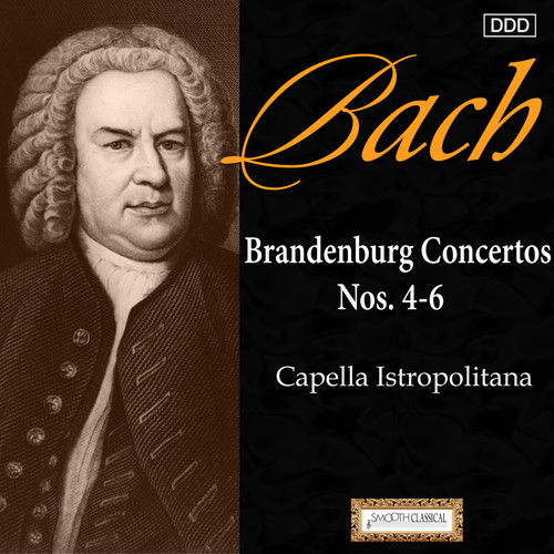 Bach: Brandenburg Concertos Nos. 4-6