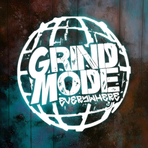 Grind Mode Everywhere 3 (Explicit)