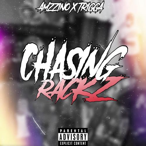 CHASING RACKZ (feat. Trigga) [Explicit]