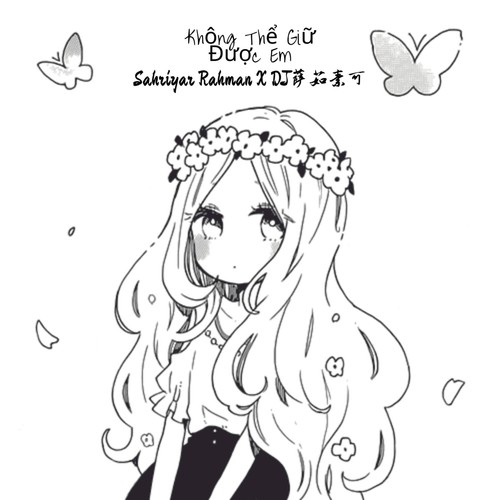 Không Thể Giữ Được Em