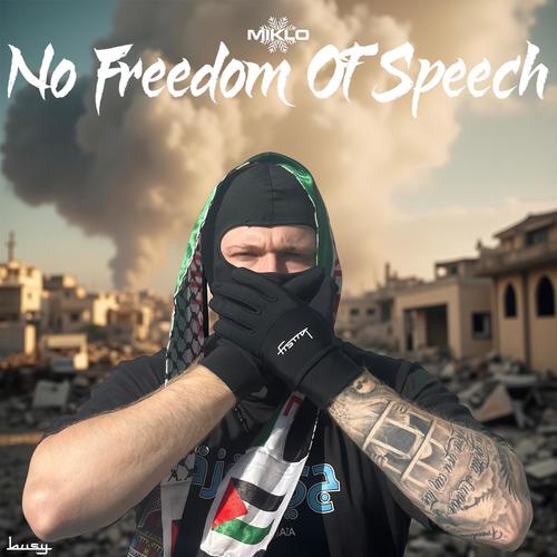 No Freedom Of Speech (Explicit)