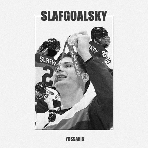 Slafgoalsky (Explicit)