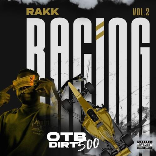 Rakk Racing, Vol. 2 (Explicit)