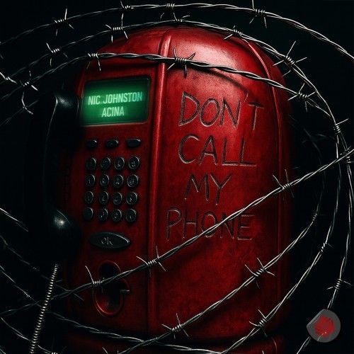 Don't Call My Phone