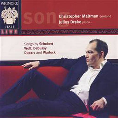 Wigmore Hall Live - Songs By Schubert, Wolf, Debussy, Duparc, And Warlock