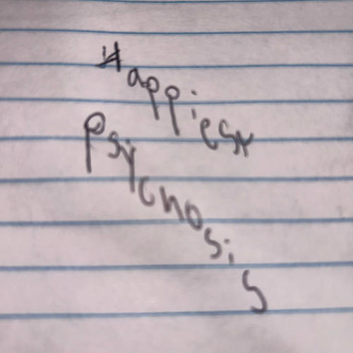 happiest psychosis
