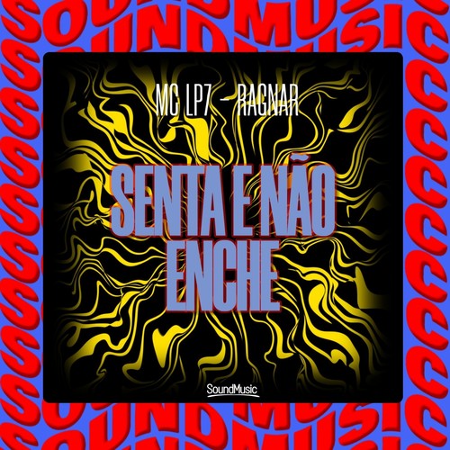 SENTA E NÃO ENCHE (Explicit)