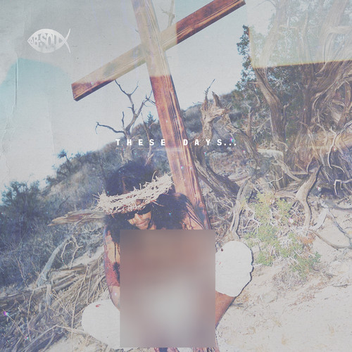 These Days... (Explicit)