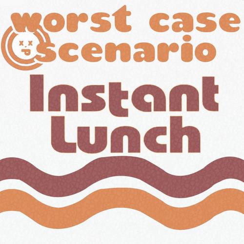 Instant Lunch (Explicit)