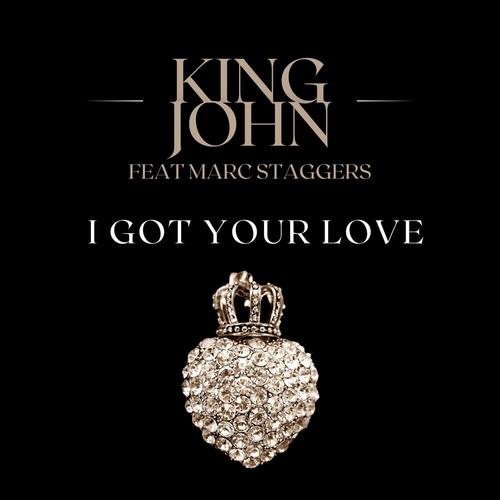 I Got Your Love (feat. Marc Staggers)
