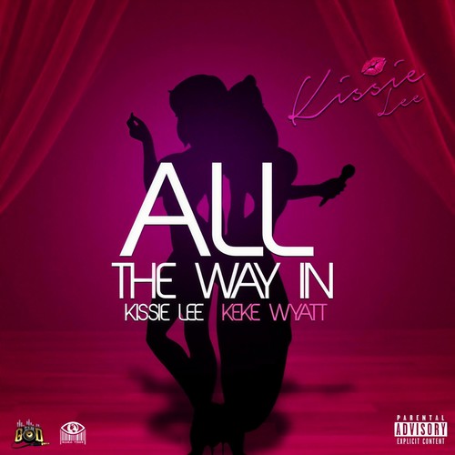 All the Way In (Explicit)