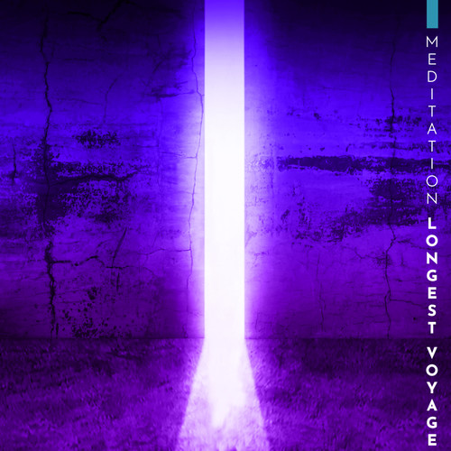 Meditation Longest Voyage: 2019 Ambient Deep Music for Meditation, Yoga Session and Contemplation