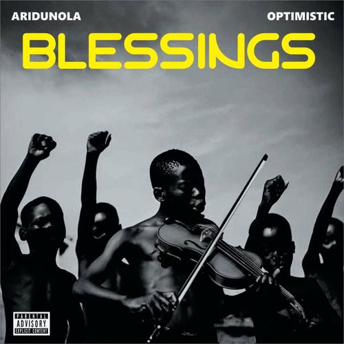 Blessings (feat. optimistic) [Explicit]