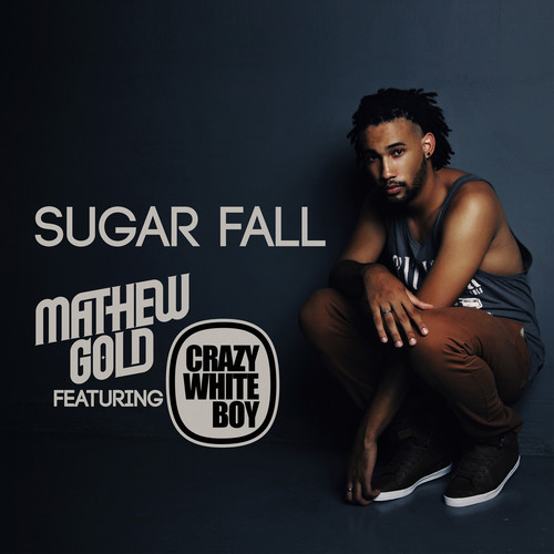 Sugarfall (Radio Edit) [feat. Crazy White Boy]