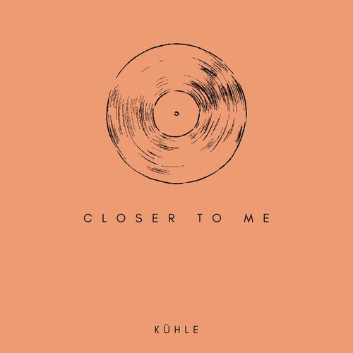 Closer to Me