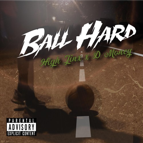 Ball Hard (feat. D Money)