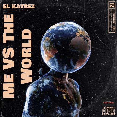 Me Vs The World (Explicit)