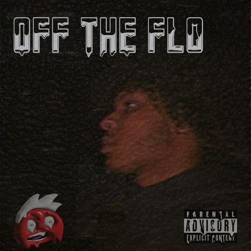 Off The Flo (Explicit)