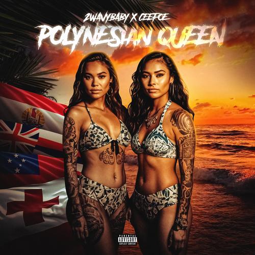Polynesian Queen (feat. Ceefoe) [Explicit]