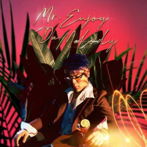 Mr. Enjoy Da Melody (CLEAN)