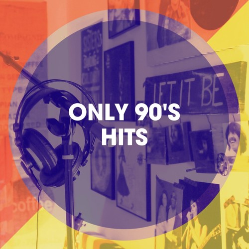 Only 90's Hits