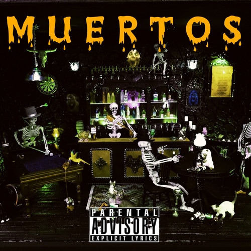 Muertos (Explicit)