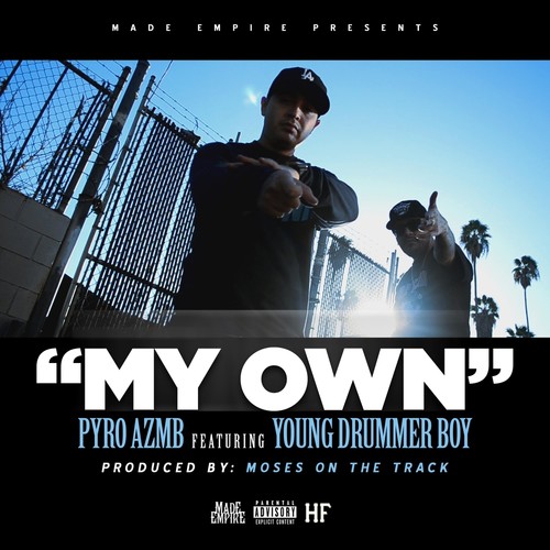 My Own (feat. Young Drummer Boy) (Explicit)