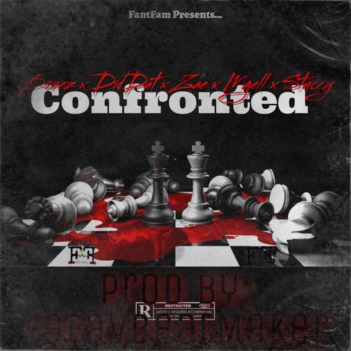 Confronted (feat. Stuccy, DidDat, Mgelle & ZaeSpoon) [Explicit]