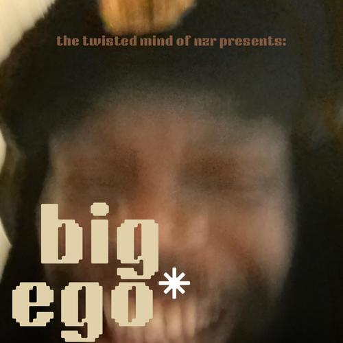 big ego (Explicit)