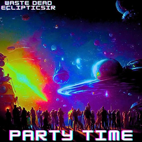 PARTY TIME! (Explicit)