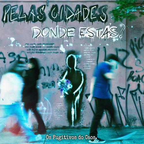 Pelas Cidades (Donde estas?) (feat. Henrique Manchuria & Guilherme Vieira)