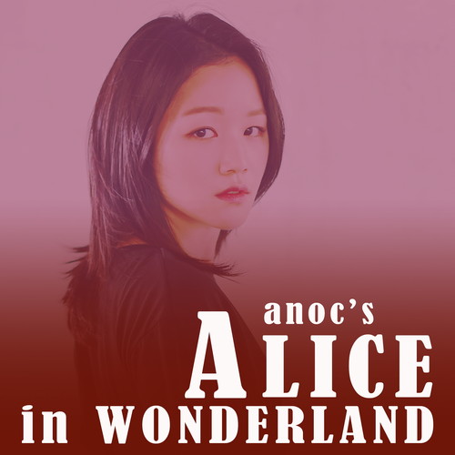 I was alice