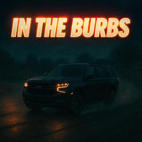 IN THE BURBS (feat. Kbthesinger) [Explicit]