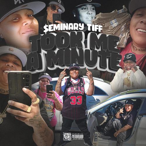 Seminary Tiff (Took me a minute (official audio) [Explicit]