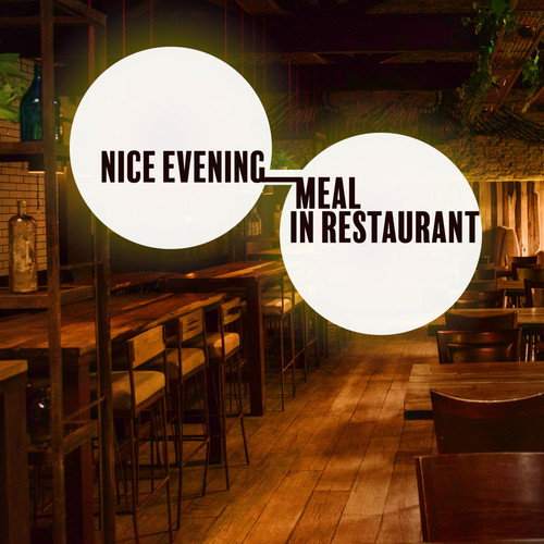 Nice Evening Meal in Restaurant - Brilliant Instrumental Jazz That Works Great as a Background for Meetings at the Table in a Nice Restaurant