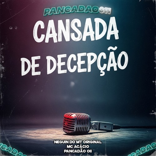 CANSADA DE DECEPÇÃO (Acoustic) [Explicit]